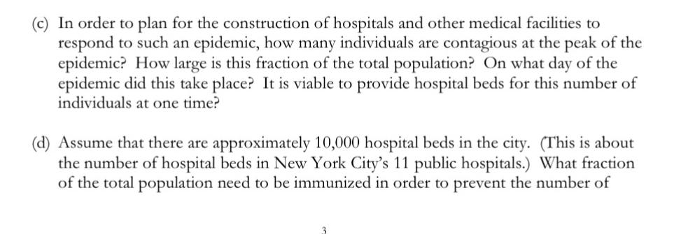 (c) In order to plan for the construction of hospitals and other medical facilities to respond to such an