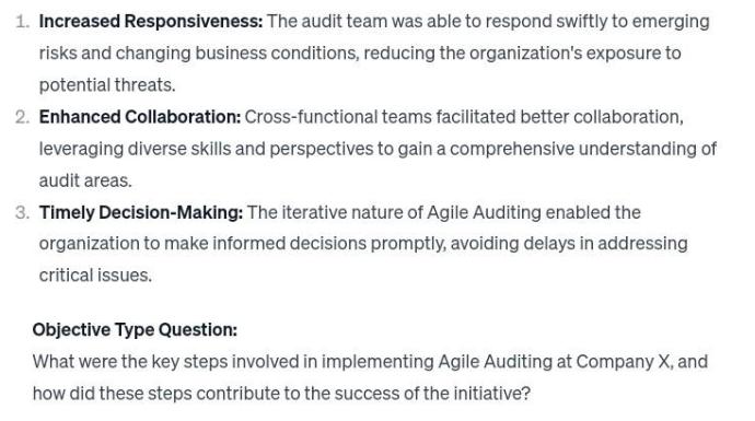 1. Increased Responsiveness: The audit team was able to respond swiftly to emerging risks and changing