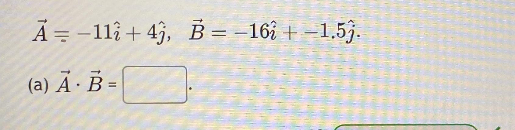 A = 11+4, B = 16 + 1.5. (a) . B =