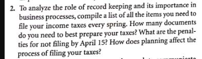 2. To analyze the role of record keeping and its importance in business processes, compile a list of all the