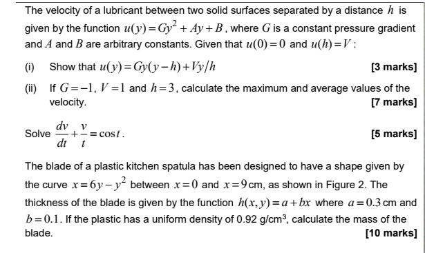 The velocity of a lubricant between two solid surfaces separated by a distance h is given by the function