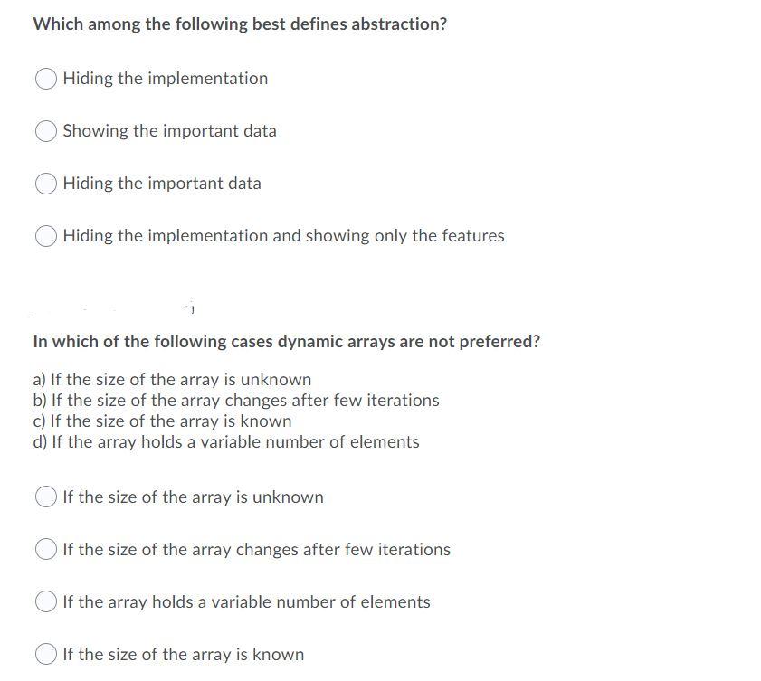 Which among the following best defines abstraction? Hiding the implementation Showing the important data