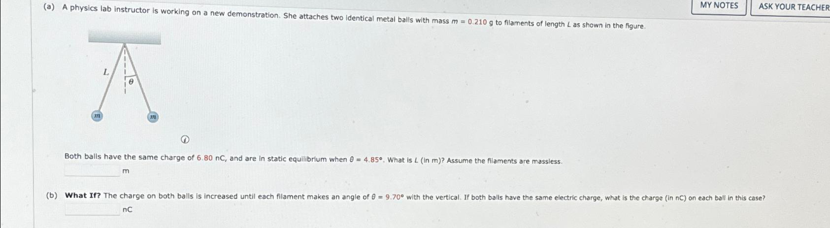 (a) A physics lab instructor is working on a new demonstration. She attaches two identical metal balls with