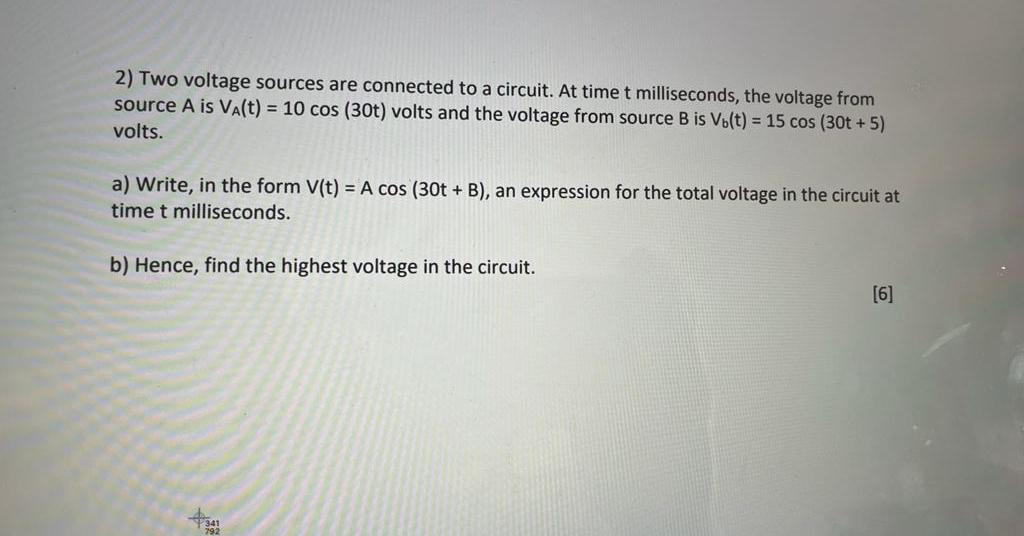 2) Two voltage sources are connected to a circuit. At time t milliseconds, the voltage from source A is Va(t)