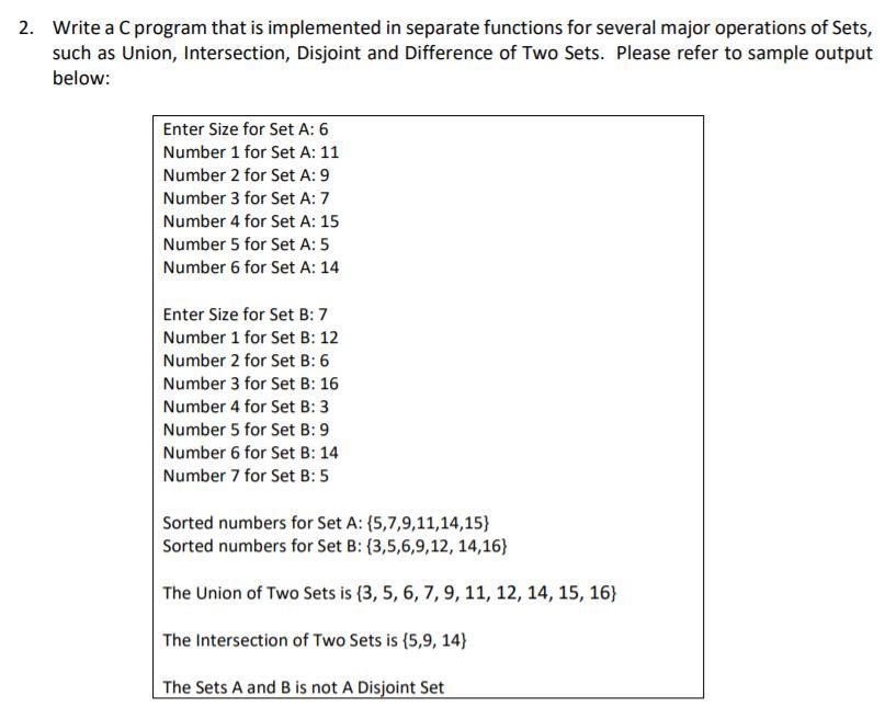 2. Write a C program that is implemented in separate functions for several major operations of Sets, such as