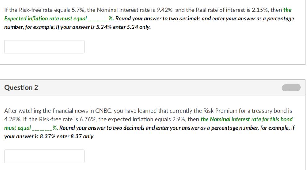 If the Risk-free rate equals 5.7%, the Nominal interest rate is 9.42% and the Real rate of interest is 2.15%,