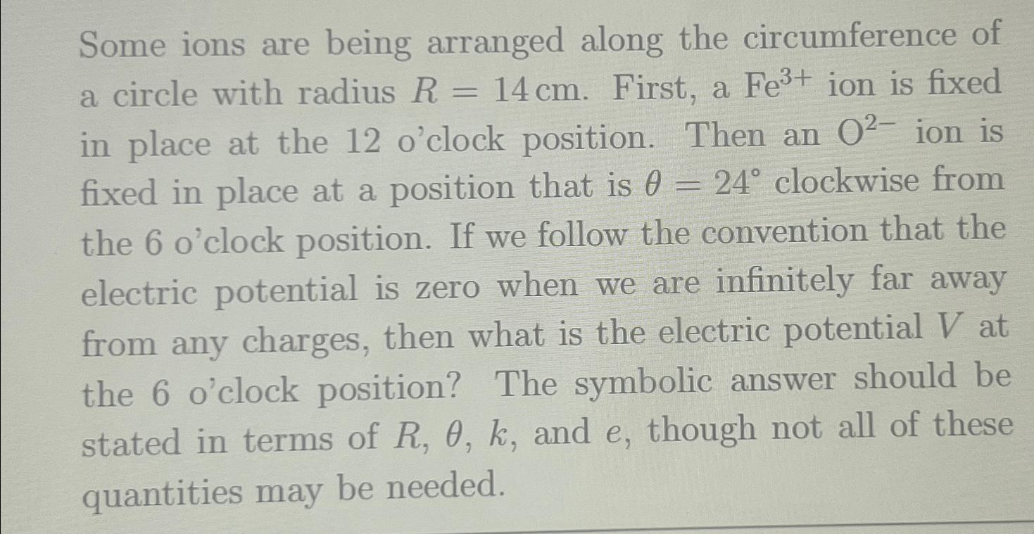 Some ions are being arranged along the circumference of a circle with radius R = 14 cm. First, a Fe+ ion is