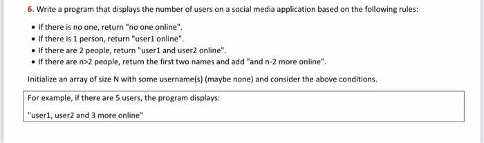6. Write a program that displays the number of users on a social media application based on the following