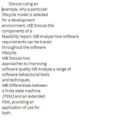 Discuss using an example, why a particular lifecycle model is selected for a development environment. M2