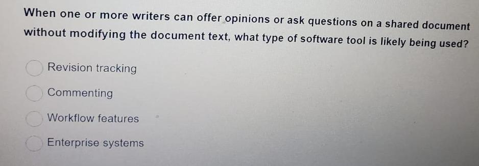 When one or more writers can offer opinions or ask questions on a shared document without modifying the