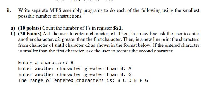 ii. Write separate MIPS assembly programs to do each of the following using the smallest possible number of