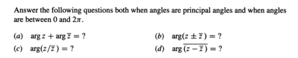 Answer the following questions both when angles are principal angles and when angles are between 0 and 27.