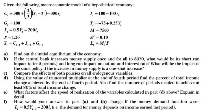 Given the following macroeconomic model of a hypothetical economy: C = 300+ +(3)(x, -7.)- 300r, 1 = 100-100r,