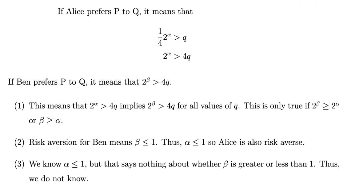 If Alice prefers P to Q, it means that 1 4 2a > q 2a > 4q If Ben prefers P to Q, it means that 2 > 4q. (1)