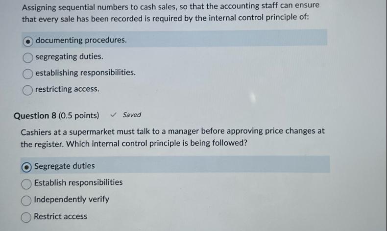 Assigning sequential numbers to cash sales, so that the accounting staff can ensure that every sale has been