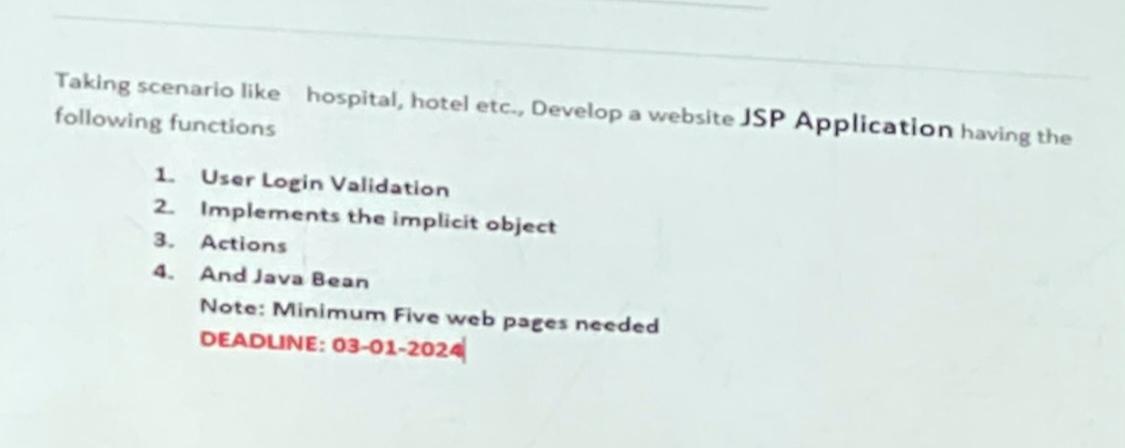 Taking scenario like hospital, hotel etc., Develop a website JSP Application having the following functions