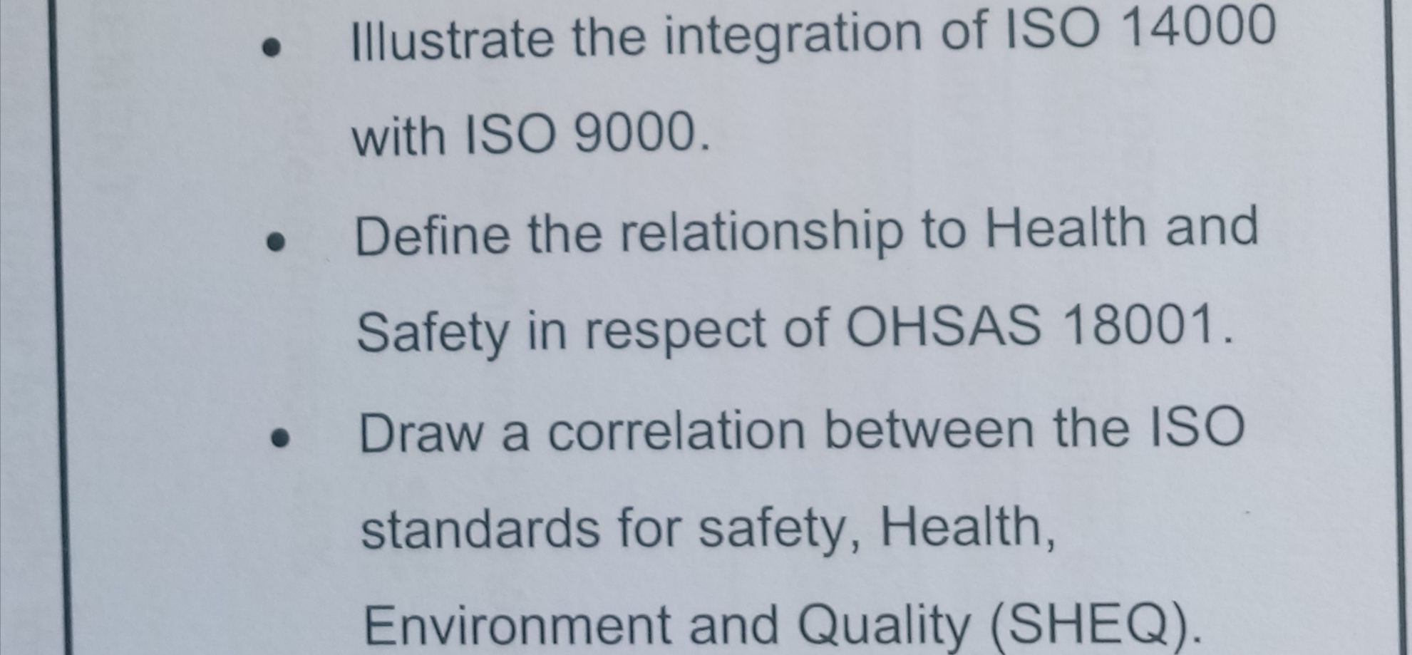 Illustrate the integration of ISO 14000 with ISO 9000.   Define the relationship to Health and Safety in
