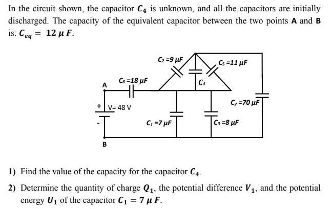 In the circuit shown, the capacitor C4 is unknown, and all the capacitors are initially discharged. The