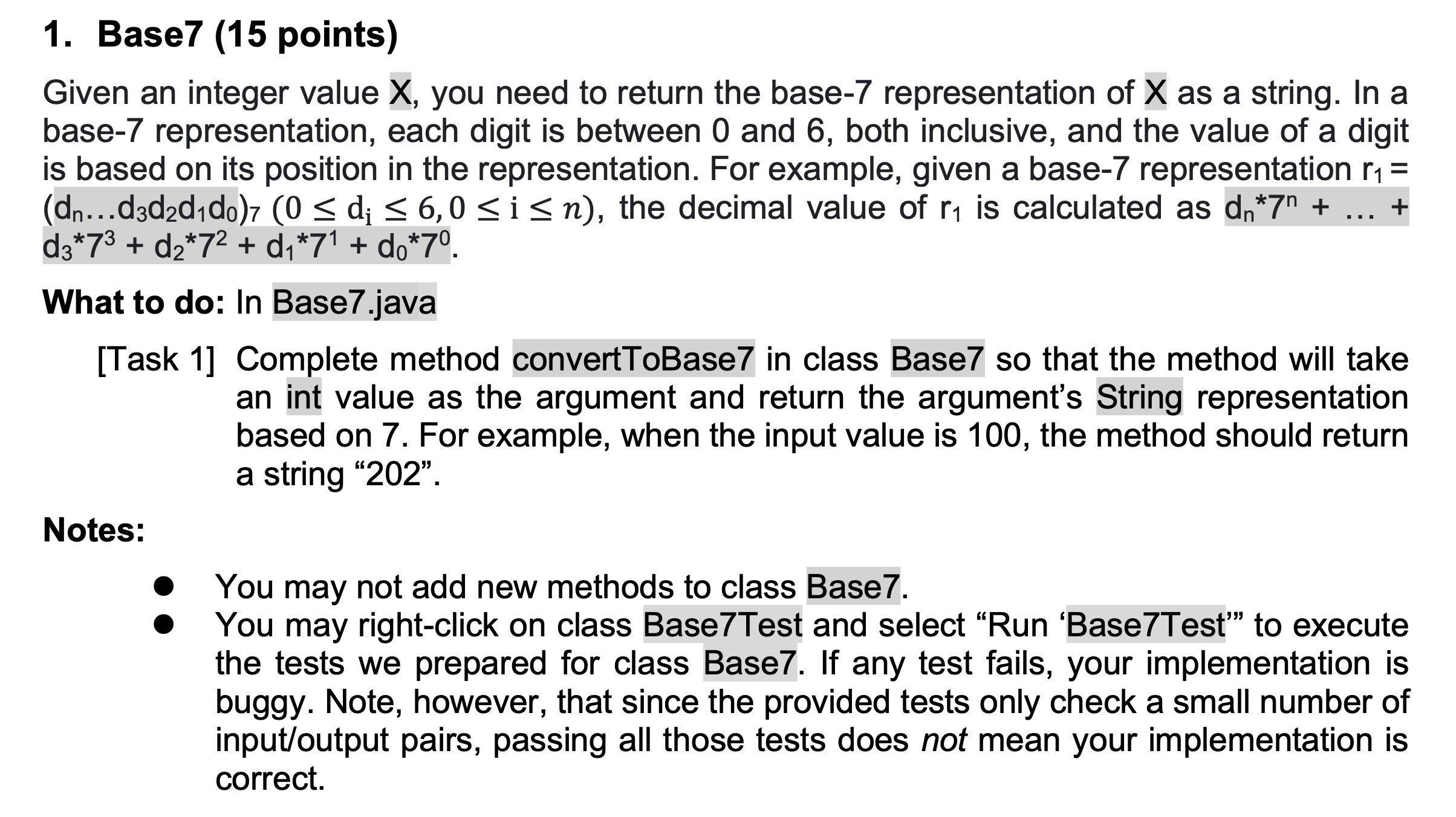 Given an integer value \( X \), you need to return the base-7 representation of \( X \) as a string. In a base-7 representati