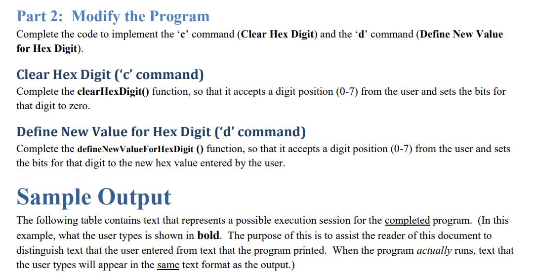 Part 2: Modify the Program Complete the code to implement the c command (Clear Hex Digit) and the d command (Define New V