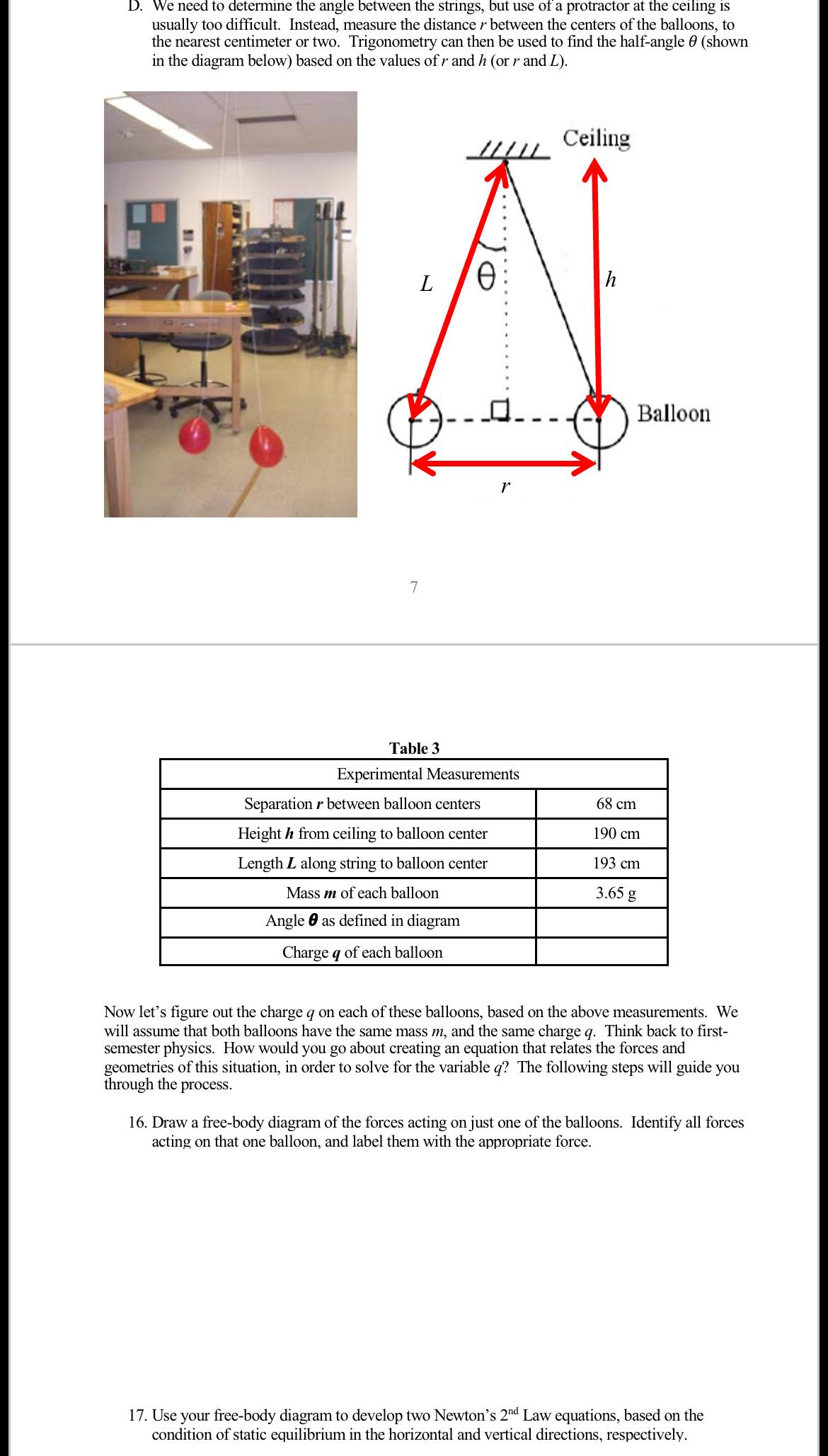 D. We need to determine the angle between the strings, but use