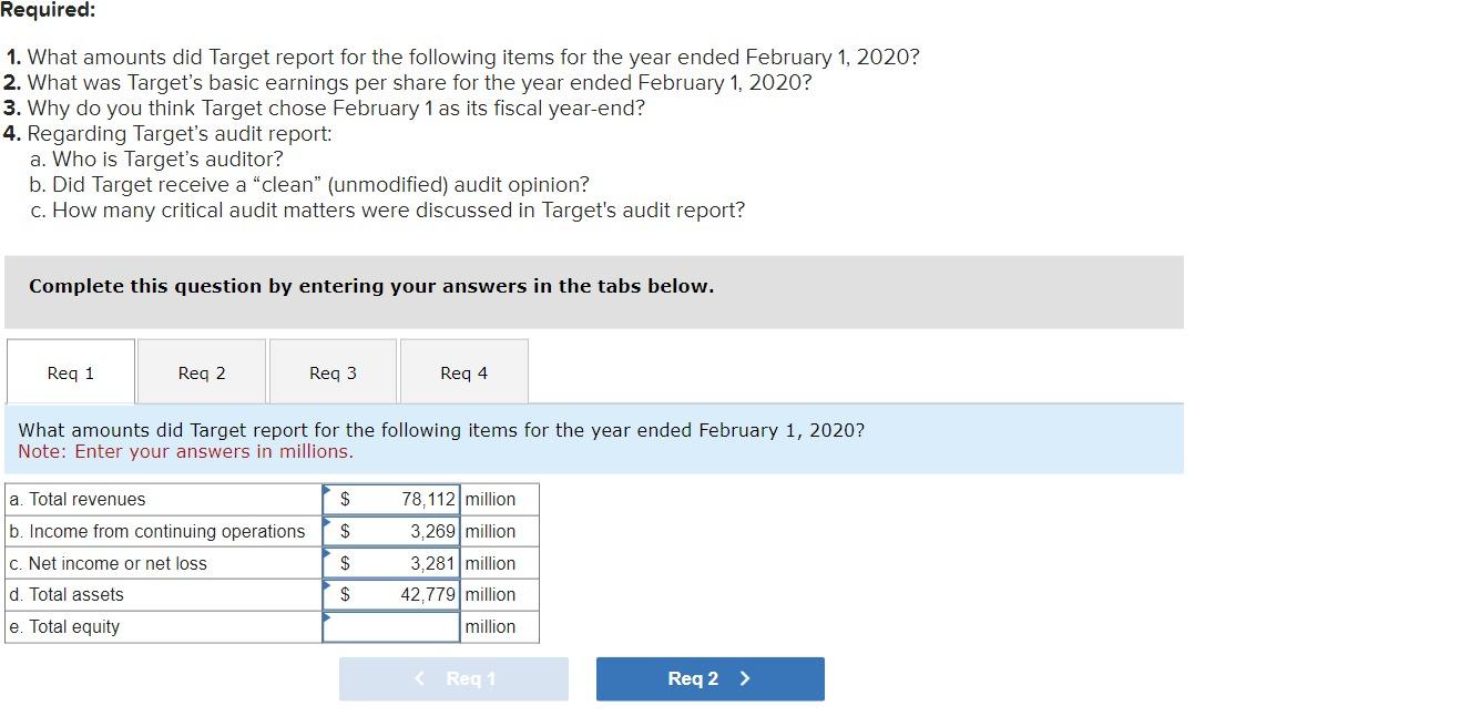 1. What amounts did Target report for the following items for the year ended February 1,2020 ? 2. What was Targets basic ear