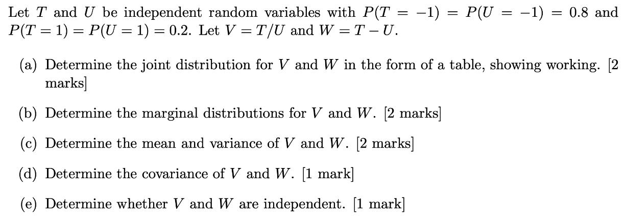 [solved] Let T And U Be Independent Random Variabl 