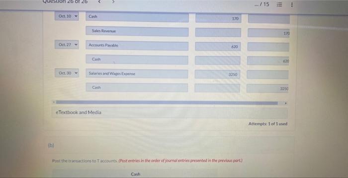 Post the traneactions to Taccounts. (Post entifies in the order of journat entries presented in the previous part)