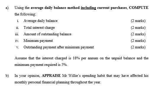 a) Using the average daily balance method including current purchases, COMPUTE the following: i. Average daily balance (2 mar