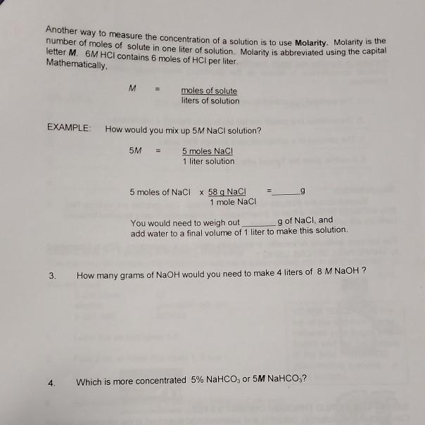 Another way to measure the concentration of a solution is to use Molarity. Molarity is the number of moles of solute in one l