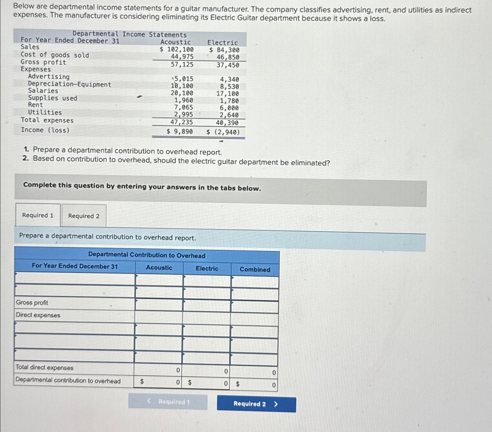 [Solved] Below are departmental income statements | SolutionInn