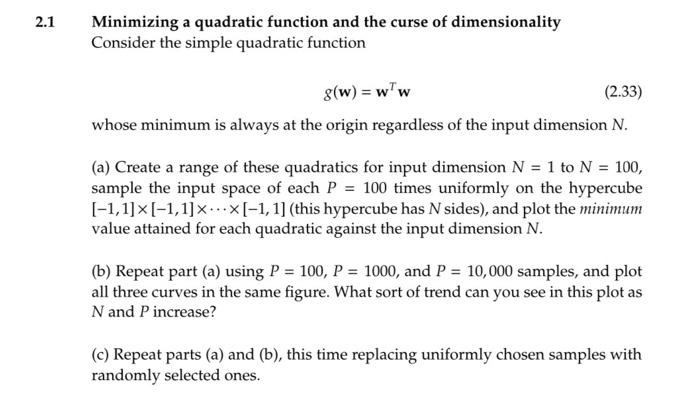 2.1 Minimizing a quadratic function and the curse of dimensionality Consider the simple quadratic function