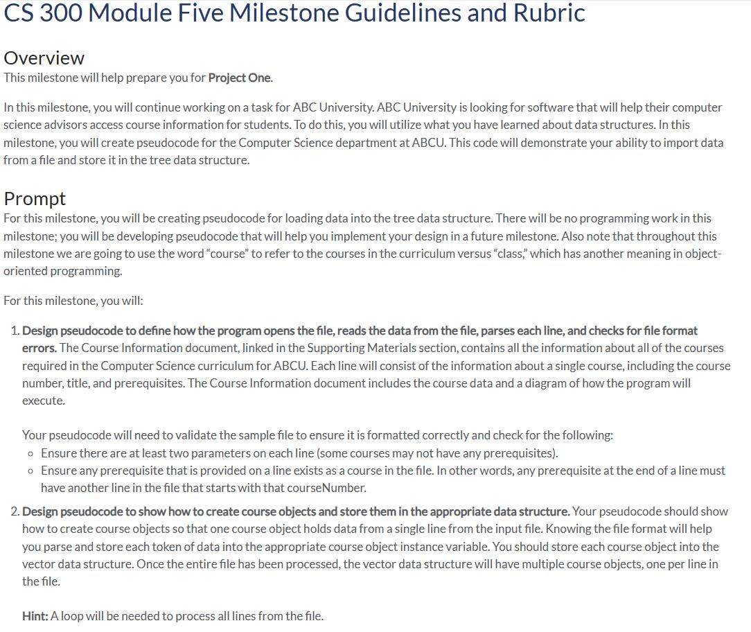 CS 300 Module Five Milestone Guidelines and Rubric Overview This milestone will help prepare you for Project