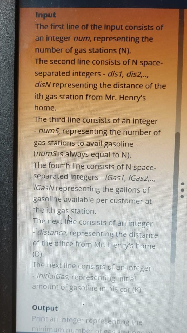 Input The first line of the input consists of an integer num, representing the number of gas stations (N).