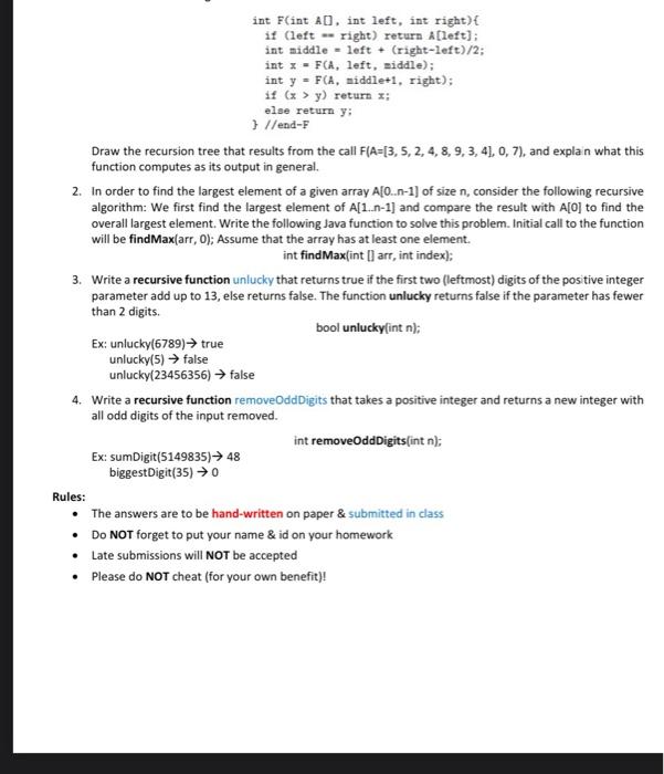 int F(int AD), int left, int right) { right) return A[left]; left (right-left)/2; Draw the recursion tree