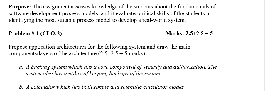 Purpose: The assignment assesses knowledge of the students about the fundamentals of software development