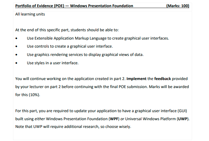 Portfolio of Evidence (POE) - Windows Presentation Foundation All learning units (Marks: 100) At the end of
