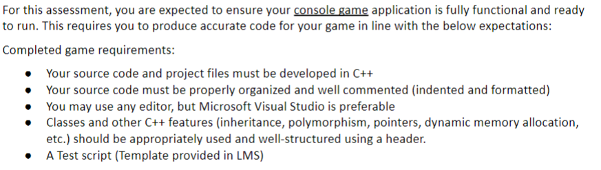 For this assessment, you are expected to ensure your console game application is fully functional and ready