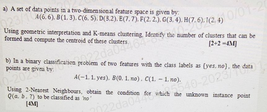 a) A set of data points in a two-dimensional feature space is given by: A (6,6), B(1, 3), C(6, 5), D(3,2),