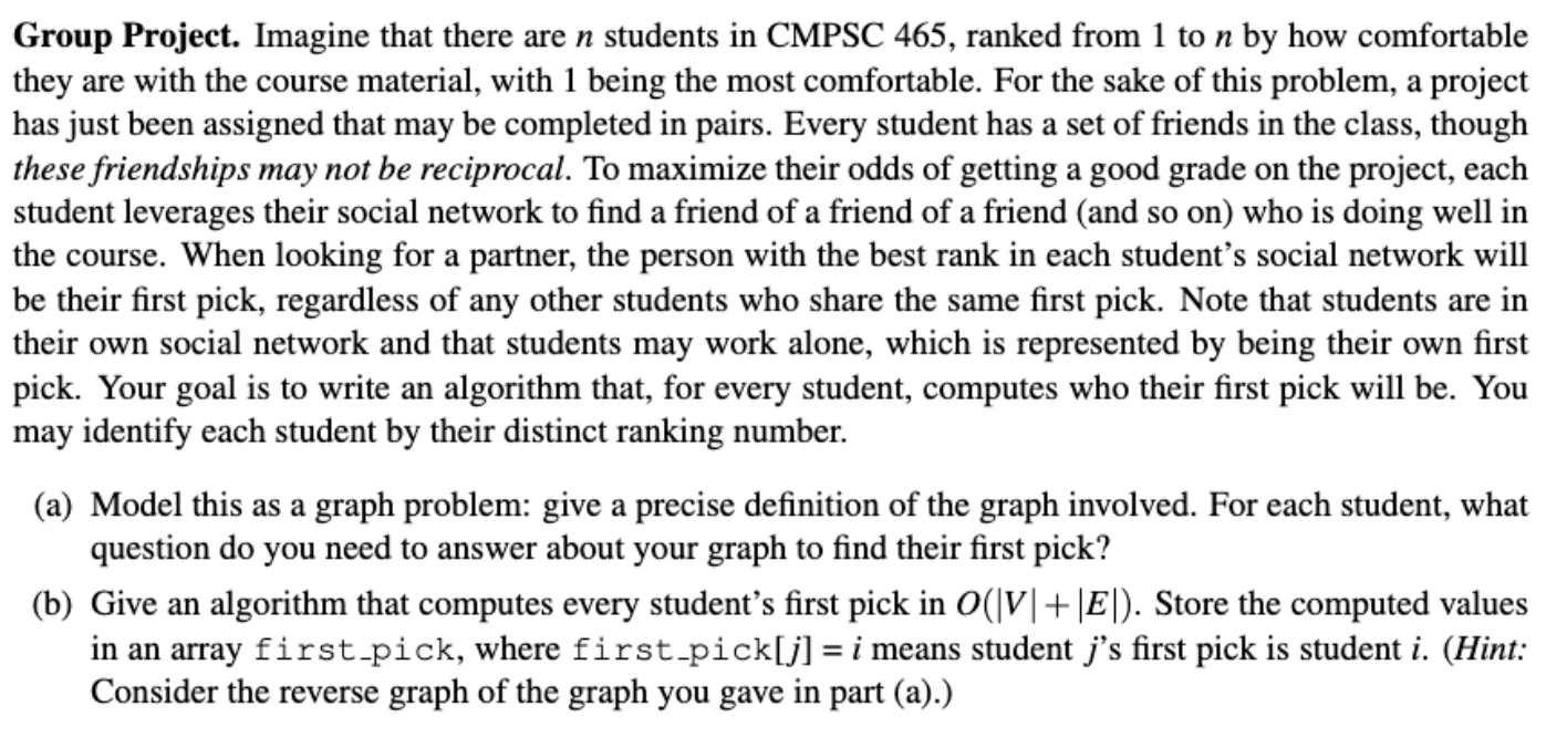 Group Project. Imagine that there are n students in CMPSC 465, ranked from 1 to n by how comfortable they are