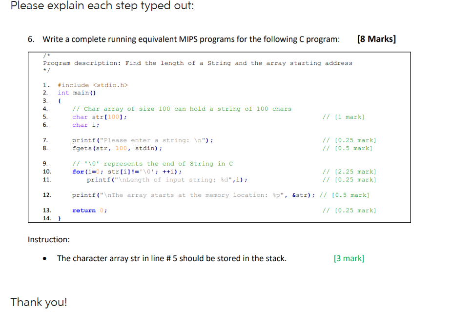 Please explain each step typed out: 6. Write a complete running equivalent MIPS programs for the following C