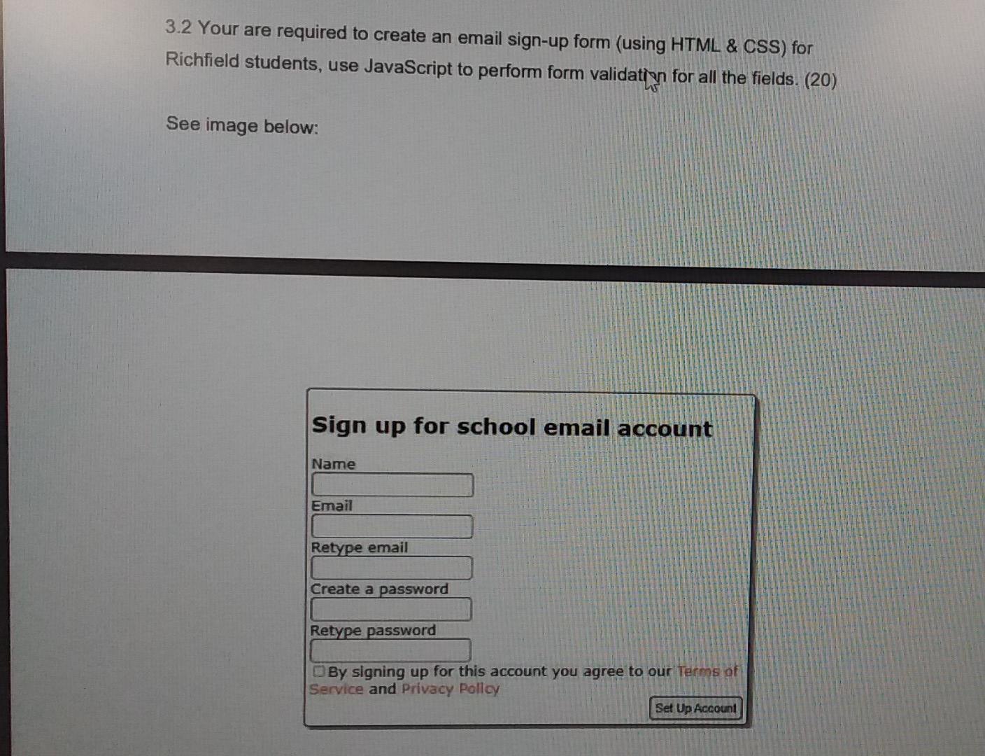 3.2 Your are required to create an email sign-up form (using HTML & CSS) for Richfield students, use