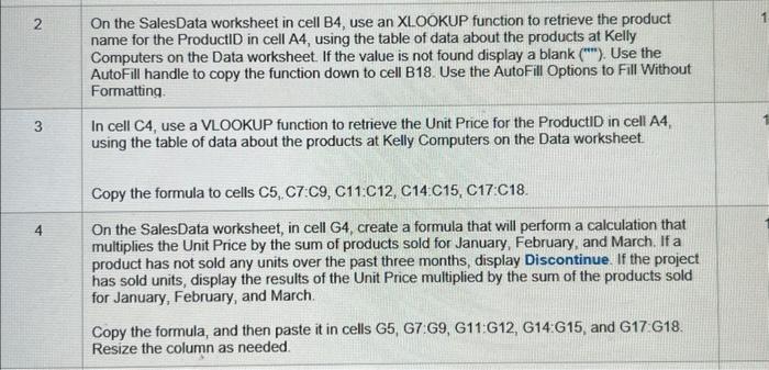 2 3 4 On the SalesData worksheet in cell B4, use an XLOOKUP function to retrieve the product name for the