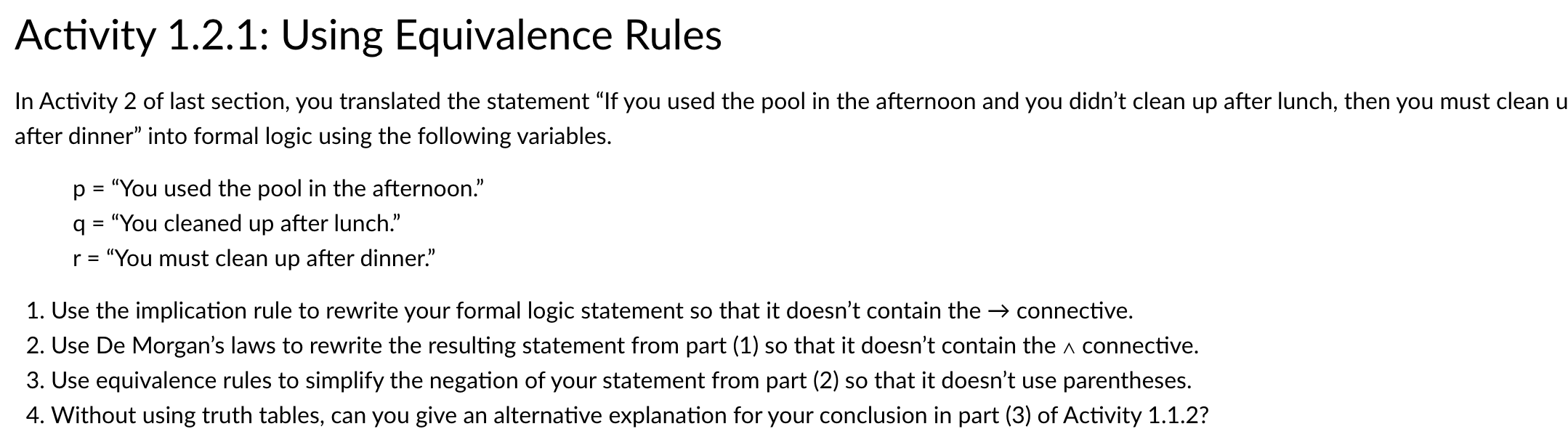 Activity 1.2.1: Using Equivalence Rules In Activity 2 of last section, you translated the statement 