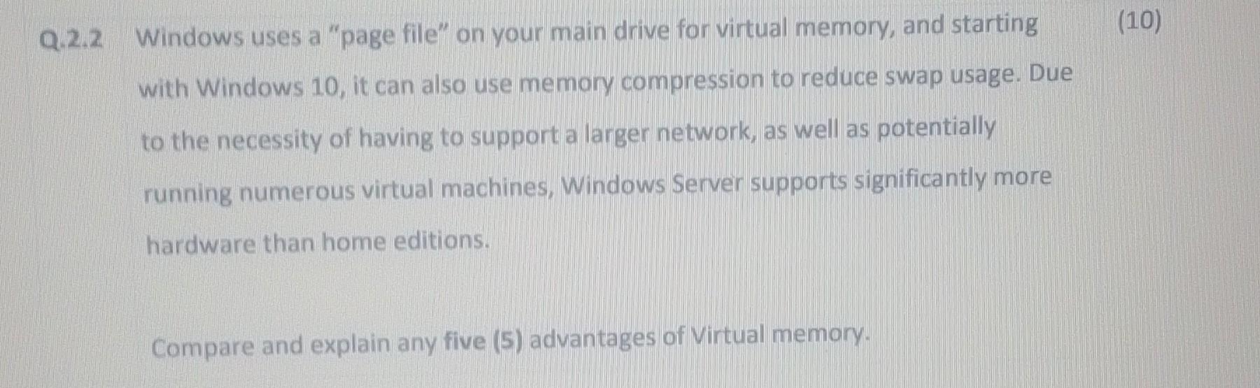 Q.2.2 Windows uses a 