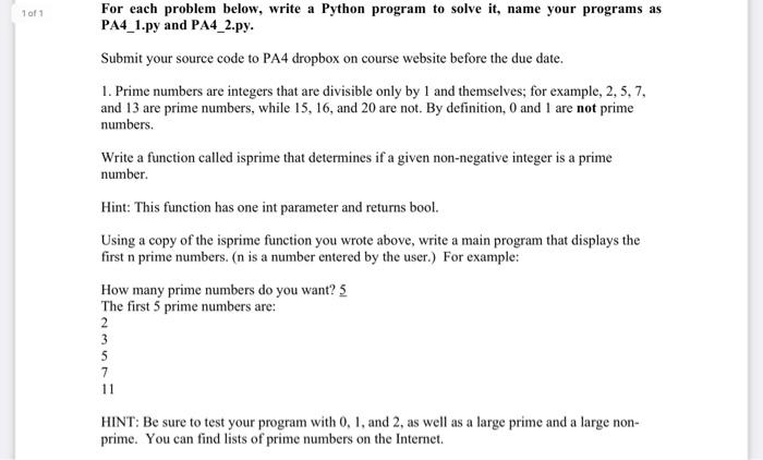 1 of 1 For each problem below, write a Python program to solve it, name your programs as PA4_1.py and