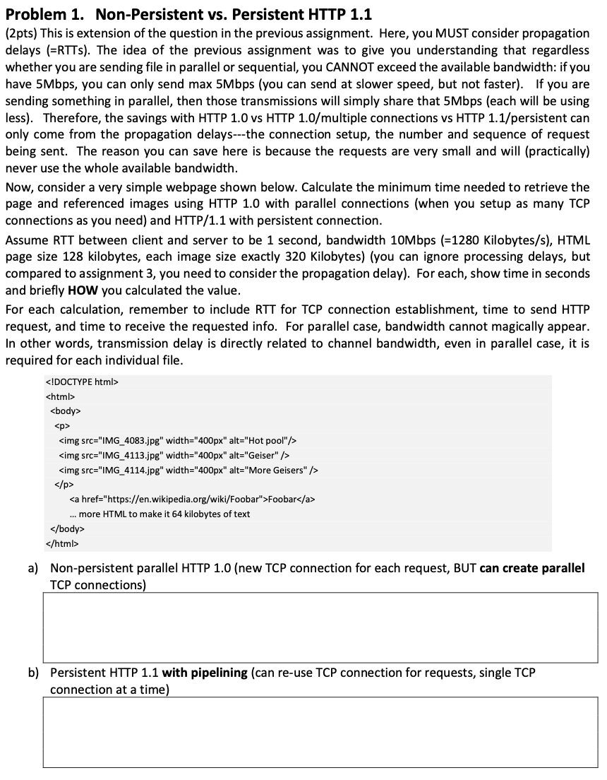 Problem 1. Non-Persistent vs. Persistent HTTP 1.1 (2pts) This is extension of the question in the previous