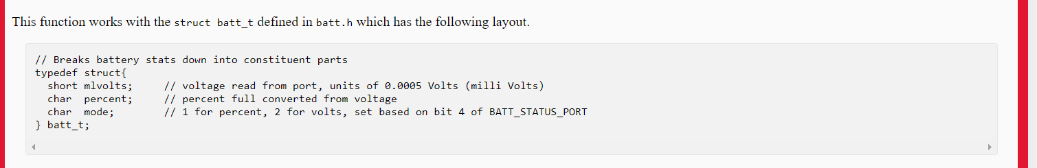 This function works with the struct batt_t defined in batt.h which has the following layout. // Breaks
