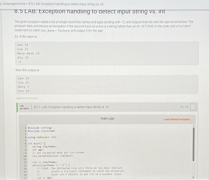 Languages home 8.5: LAB Exception handling to detect input string vs. int 8.5 LAB: Exception handling to