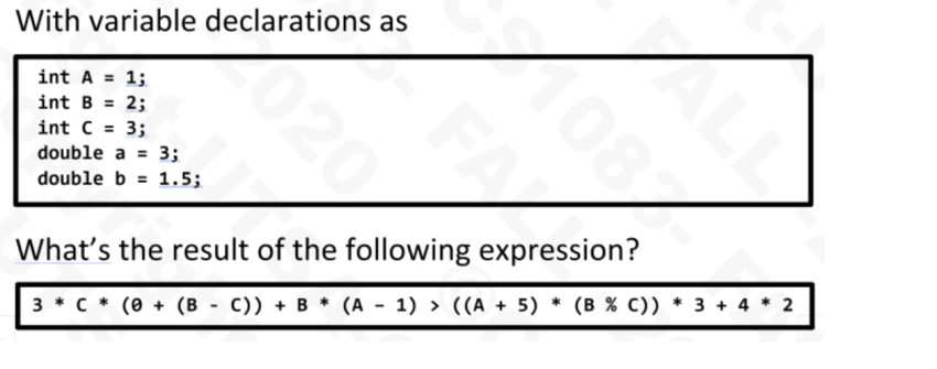 With variable declarations as int A = 1; int B = 2; int C = 3; double a= 3; double b = 1.5; 020 FA 1087